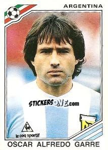 Cromo Oscar Alfredo Garre - FIFA World Cup Mexico 1986 - Panini