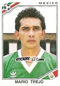 Figurina Mario Trejo - FIFA World Cup Mexico 1986 - Panini