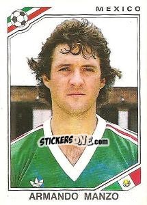 Cromo Armando Manzo - FIFA World Cup Mexico 1986 - Panini