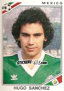 Sticker Hugo Sanchez - FIFA World Cup Mexico 1986 n. 124 - Panini