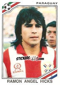 Figurina Ramon Angel Hicks - FIFA World Cup Mexico 1986 - Panini