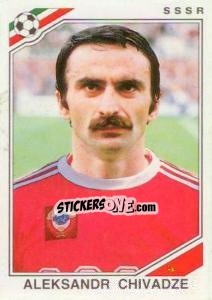 Sticker Aleksandr Chivadze - FIFA World Cup Mexico 1986 n. 186 - Panini
