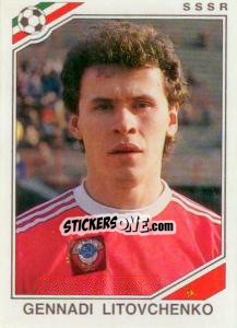 Cromo Gennadi Litovchenko - FIFA World Cup Mexico 1986 - Panini
