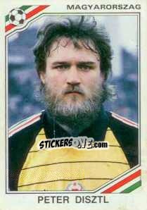 Sticker Peter Disztl - FIFA World Cup Mexico 1986 n. 202 - Panini