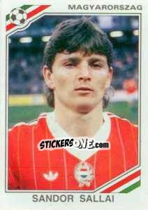 Sticker Sandor Sallai - FIFA World Cup Mexico 1986 n. 203 - Panini