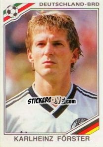 Cromo Karlheinz Forster - FIFA World Cup Mexico 1986 - Panini