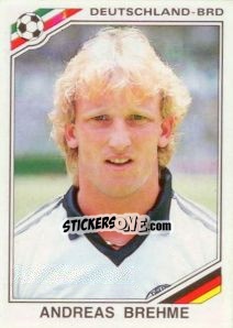 Sticker Andreas Brehme - FIFA World Cup Mexico 1986 - Panini