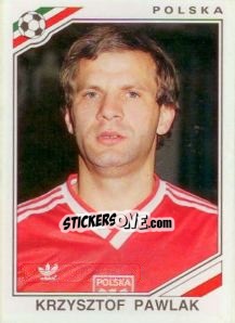 Sticker Krzysztof Pawlak - FIFA World Cup Mexico 1986 - Panini