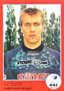 Figurina Christophe Revault - FOOT 1996-1997 - Panini