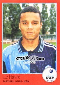 Figurina Matheiu Louis-Jean - FOOT 1996-1997 - Panini