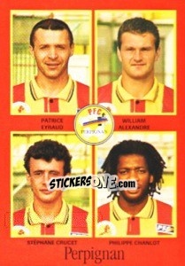 Sticker Patrice Eyraud / William Alexandre / Stéphane Crucet / Philippe Chanlot - FOOT 1996-1997 n. 357 - Panini