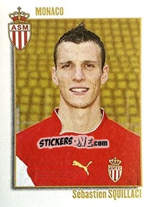 Sticker Sebastien Squillaci - FOOT 2003-2004 n. 218 - Panini