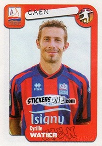 Figurina Cyrille Watier - FOOT 2004-2005 n. 99 - Panini