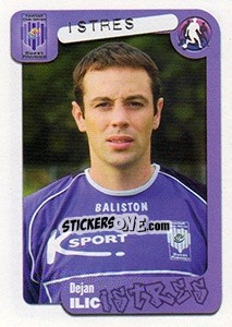 Sticker Dejan Ilic - FOOT 2004-2005 n. 115 - Panini