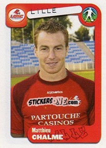 Cromo Matthieu Chalme - FOOT 2004-2005 - Panini