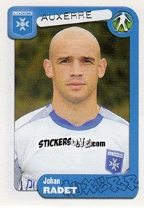 Sticker Johan Radet - FOOT 2004-2005 n. 30 - Panini