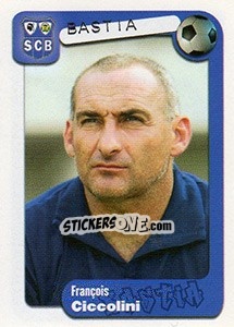 Sticker François Ciccolini (entraineur) - FOOT 2004-2005 - Panini