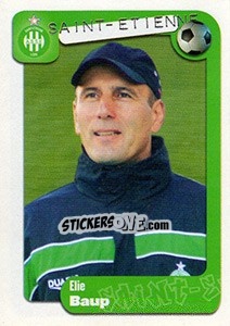 Cromo Elie Baup (entraineur) - FOOT 2004-2005 - Panini