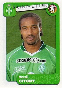 Figurina Mickaël Citony - FOOT 2004-2005 n. 334 - Panini