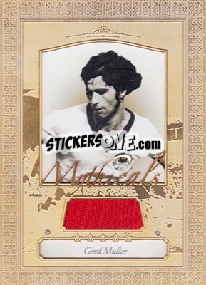 Sticker Gerd Muller - World Football UNIQUE 2015 n. MYTH03 - Futera