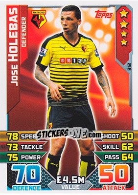 Figurina Jose Holebas - English Premier League 2015-2016. Match Attax - Topps