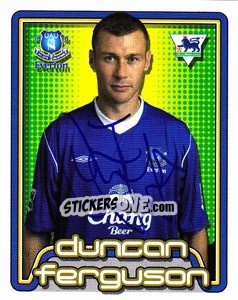 Sticker Duncan Ferguson - Premier League Inglese 2004-2005 n. 249 - Merlin