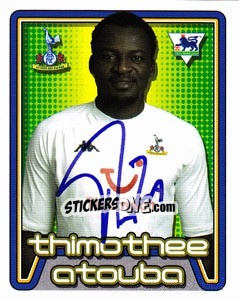Sticker Thimothee Atouba - Premier League Inglese 2004-2005 n. 533 - Merlin