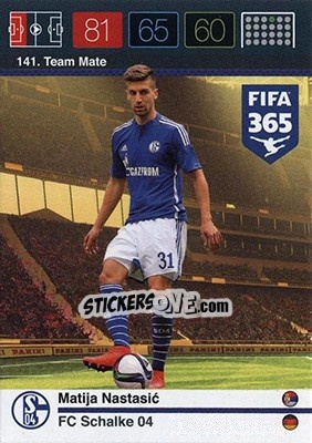 Sticker Matija Nastasic - FIFA 365: 2015-2016. Adrenalyn XL - Nordic edition n. 141 - Panini