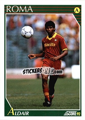 Sticker Aldair Nascimento Dos Santos - Italian League 1992 n. 215 - Score