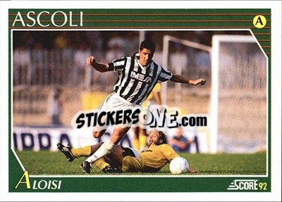 Figurina Antonio Aloisi - Italian League 1992 - Score
