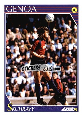 Sticker Tomas Skuhravy - Italian League 1992 - Score