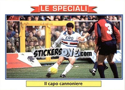 Cromo Gianluca Vialli (Il capo cannoniere) - Italian League 1992 - Score