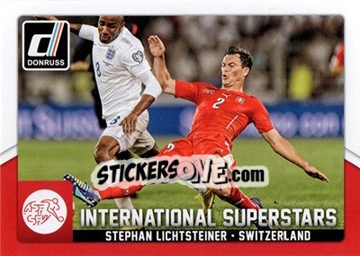 Sticker Stephan Lichtsteiner - Donruss Soccer 2015 n. IS-11 - Panini