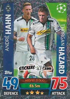 Sticker André Hahn / Thorgan Hazard - UEFA Champions League 2015-2016. Match Attax n. 234 - Topps