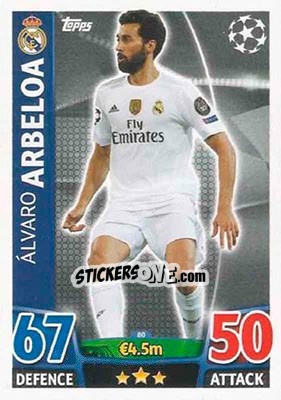 Sticker Alvaro Arbeloa - UEFA Champions League 2015-2016. Match Attax n. 80 - Topps