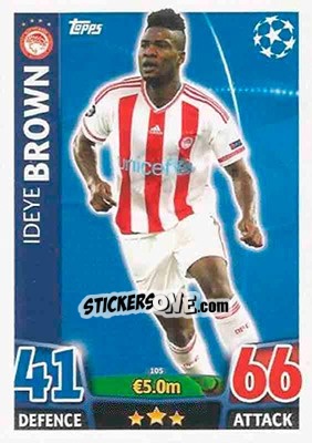 Sticker Ideye Brown - UEFA Champions League 2015-2016. Match Attax n. 105 - Topps