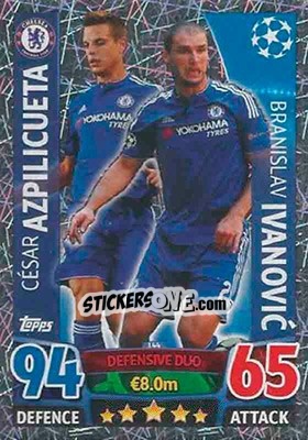 Sticker César Azpilicueta / Branislav Ivanovic - UEFA Champions League 2015-2016. Match Attax n. 144 - Topps