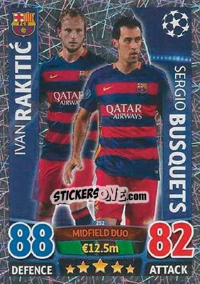Sticker Ivan Rakitic / Sergio Busquets - UEFA Champions League 2015-2016. Match Attax n. 252 - Topps