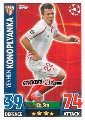 Sticker Yevhen Konoplyanka - UEFA Champions League 2015-2016. Match Attax n. 276 - Topps