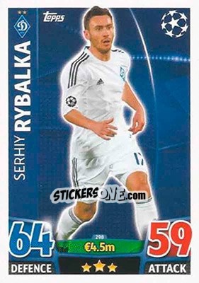 Sticker Serhiy Rybalka - UEFA Champions League 2015-2016. Match Attax n. 298 - Topps