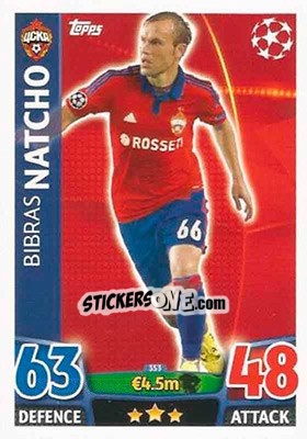 Sticker Bibras Natkho - UEFA Champions League 2015-2016. Match Attax n. 353 - Topps