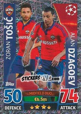 Cromo Zoran Tošic / Alan Dzagoev - UEFA Champions League 2015-2016. Match Attax - Topps