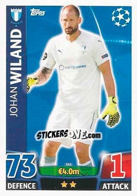 Sticker Johan Wiland - UEFA Champions League 2015-2016. Match Attax n. 361 - Topps