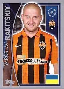 Sticker Yaroslav Rakitskiy - UEFA Champions League 2015-2016 n. 52 - Topps
