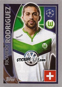 Sticker Ricardo Rodriguez - UEFA Champions League 2015-2016 n. 139 - Topps