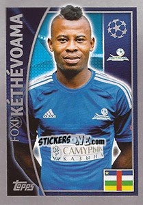 Sticker Foxi Kéthévoama - UEFA Champions League 2015-2016 - Topps
