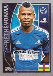 Figurina Foxi Kéthévoama - UEFA Champions League 2015-2016 - Topps