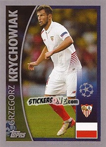 Cromo Grzegorz Krychowiak - UEFA Champions League 2015-2016 - Topps