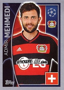 Sticker Admir Mehmedi - UEFA Champions League 2015-2016 n. 331 - Topps