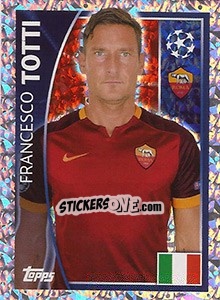 Sticker Francesco Totti - UEFA Champions League 2015-2016 - Topps